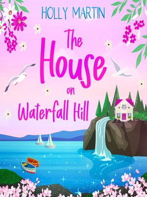 cover image of The House on Waterfall Hill